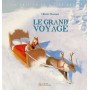 Les Amis du bois sans mousse - Le Grand Voyage