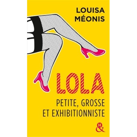 Lola, petite, grosse et exhibitionniste