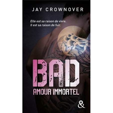 Bad - T4 Amour immortel