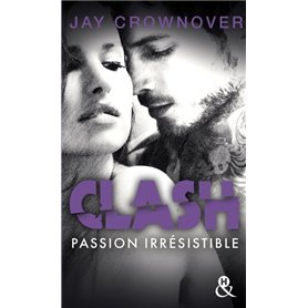 Clash : Passion irrésistible (T4)