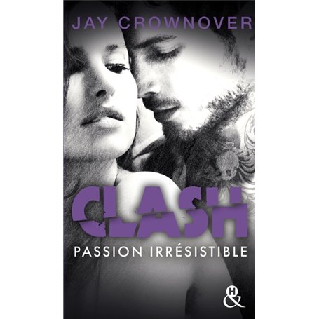 Clash : Passion irrésistible (T4)