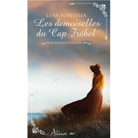 Les demoiselles du Cap Fréhel - Indocile Ninnen - Tome 2