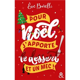 Pour Noël, j'apporte le dessert (et un mec !)