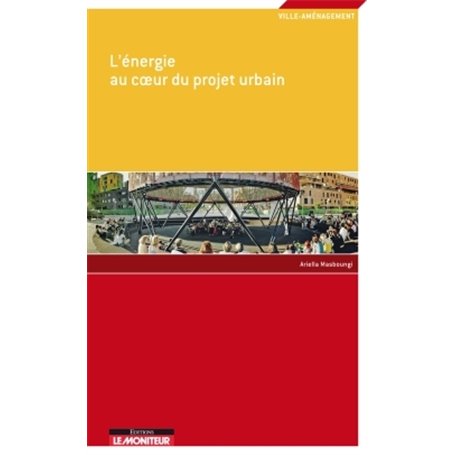 L'énergie au coeur du projet urbain