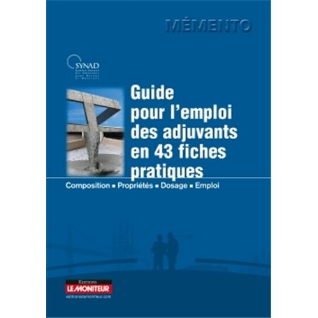 Guide pour l'emploi des adjuvants en 43 fiches pratiques