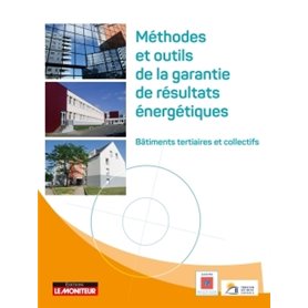 Méthodes et outils de garantie de résultats énergétiques