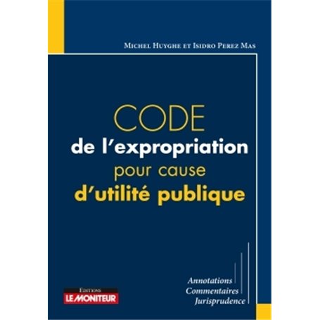 Code de l'expropriation pour cause d'utilité publique