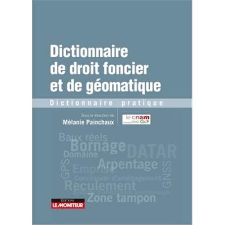 Dictionnaire de droit foncier et de géomatique