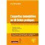 L'expertise immobilière en 50 fiches pratiques