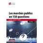 les marchés publics en 150 questions