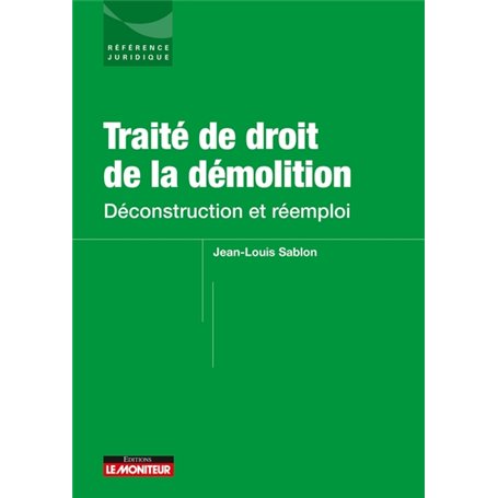 Traité de droit de la démolition