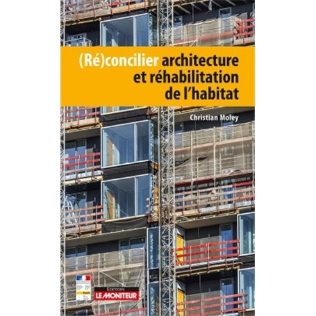 (Ré)concilier architecture et réhabilitation de l'habitat