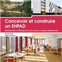 Concevoir et construire un EHPAD