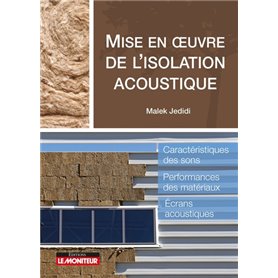 Mise en oeuvre de l'isolation acoustique