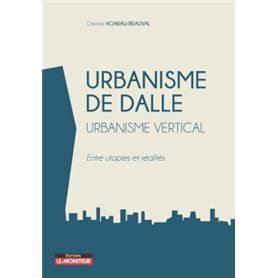 Urbanisme de dalle - Urbanisme vertical