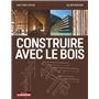 Construire avec le bois