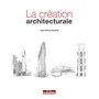 La création architecturale