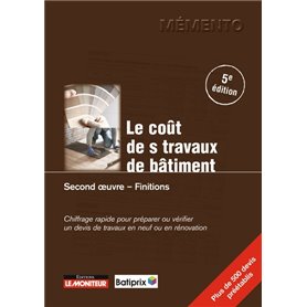 Le Coût des travaux de bâtiment - Second oeuvre - Finitions