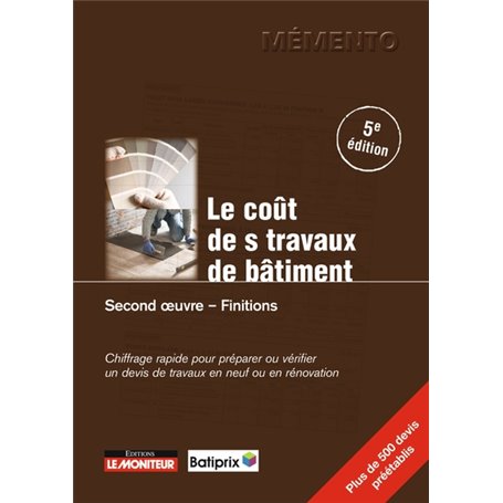 Le Coût des travaux de bâtiment - Second oeuvre - Finitions