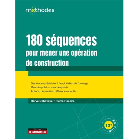 180 séquences pour mener une opération de construction