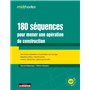 180 séquences pour mener une opération de construction