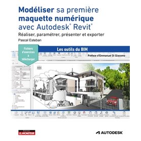 Modéliser sa première maquette numérique avec Autodesk® Revit®