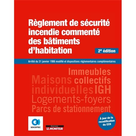 Règlement de sécurité incendie commenté des bâtiments d'habitation