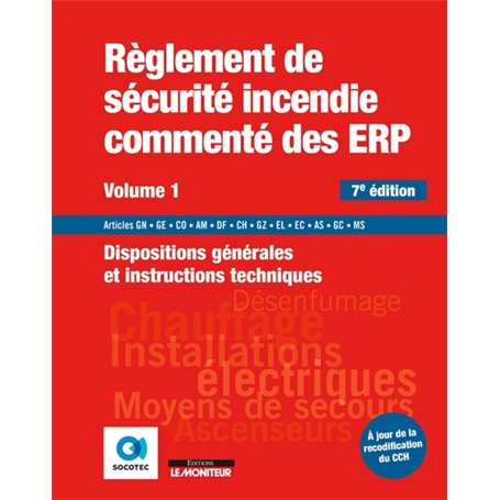 Règlement de sécurité incendie commenté des ERP - Volume 1