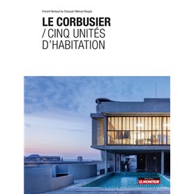 Le Corbusier / Cinq unités d'habitation