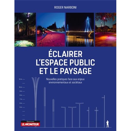 Éclairer l'espace public et le paysage