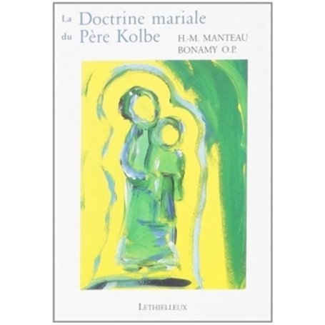 La Doctrine mariale du Père Kolbe