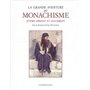 La grande aventure du monachisme entre Orient et Occident