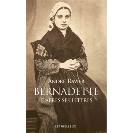 Bernadette d'après ses lettres