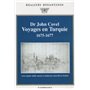 Voyages en Turquie, 1675-1677