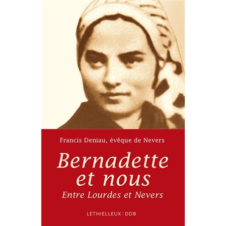 Bernadette et nous