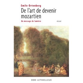 De l'art de devenir mozartien