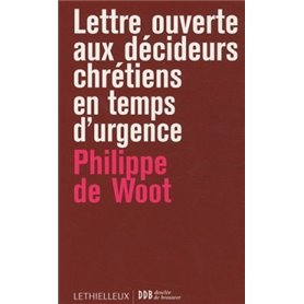 Lettres ouvertes aux décideurs chrétiens en temps d'urgence