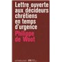 Lettres ouvertes aux décideurs chrétiens en temps d'urgence