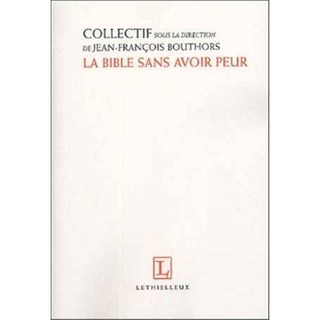 La Bible sans avoir peur