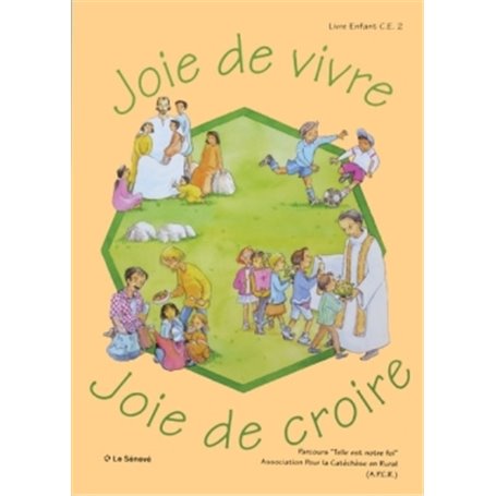 Joie de vivre, Joie de croire