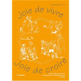 Joie de vivre, Joie de croire