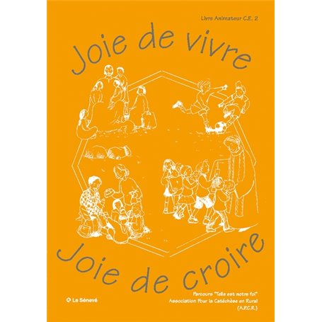 Joie de vivre, Joie de croire