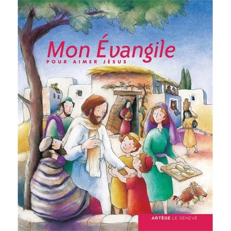 Mon Évangile pour aimer Jésus