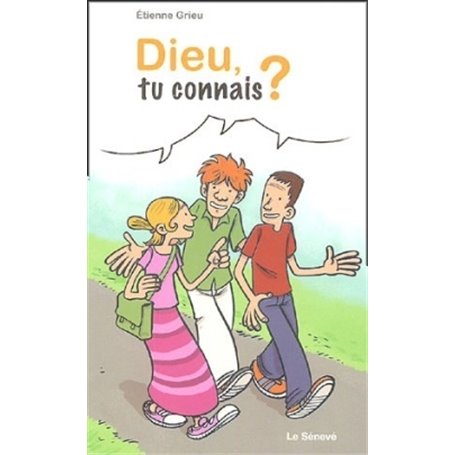 Dieu, tu connais ?