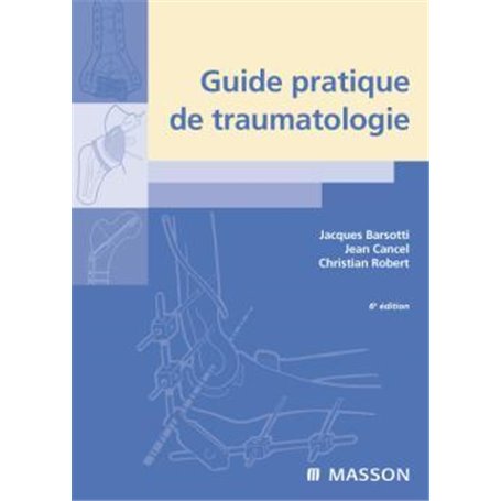 Guide pratique de traumatologie