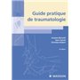 Guide pratique de traumatologie