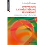 Comprendre la kinésithérapie respiratoire