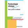 Posturologie clinique. Tonus, posture et attitudes