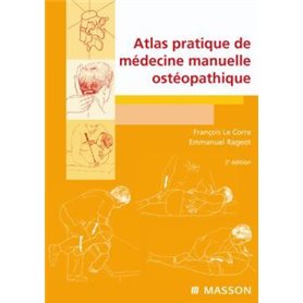 Atlas pratique de médecine manuelle ostéopathique