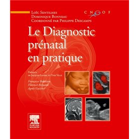 Le diagnostic prénatal en pratique